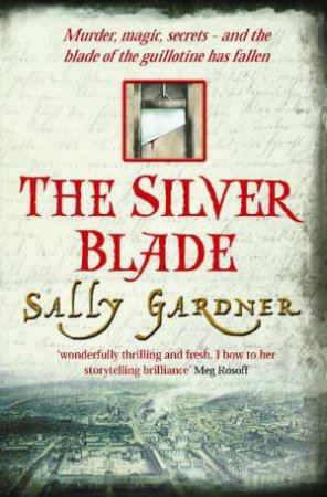 Silver Blade by Sally Gardner