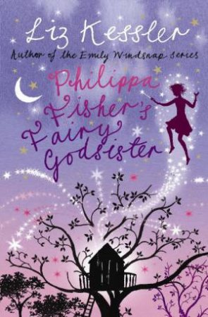 Philippa Fisher's Fairy Godsister by Liz Kessler