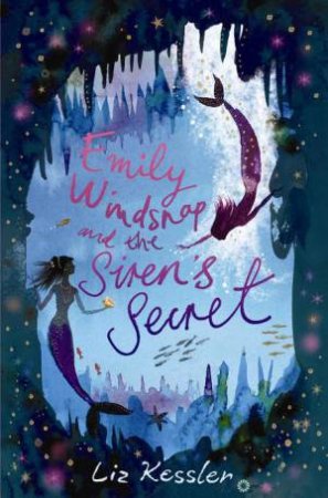 Emily Windsnap and the Siren's Secret by Liz Kessler