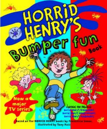 Horrid Henry's Bumper Fun Book by Francesca; Ross, T Simon