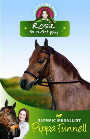 Rosie the perfect pony by Pippa Funnell