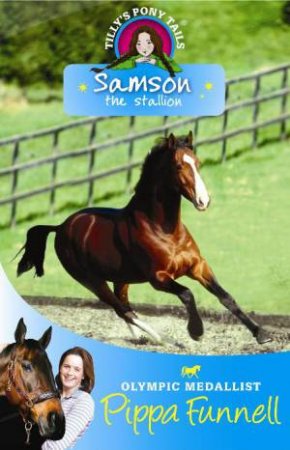 Samson the stallion by Pippa Funnell