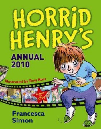 Horrid Henry's Annual 2010 by Francesca Simon