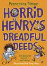 Horrid Henrys Dreadful Deeds