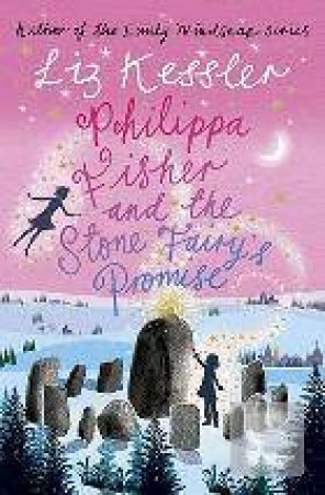 Philippa Fisher and the Stone Fairy's Promise by Liz Kessler