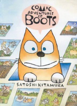 The Comic Adventures Of Boots by Satoshi Kitamura