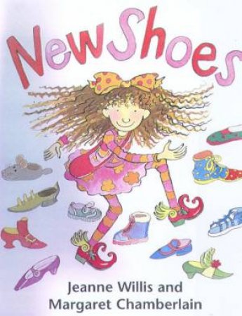 New Shoes by Jeanne Willis & Margaret Chamberlain