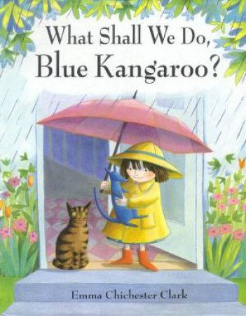 What Shall We Do, Blue Kangaroo? by Emma Chichester Clark