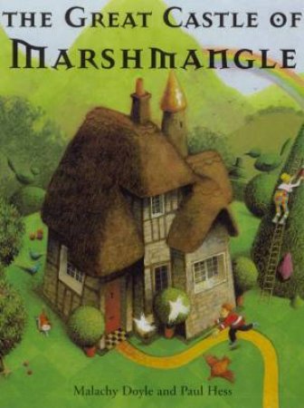 The Great Castle Of Marshmangle by Malachy Doyle & Paul Hess