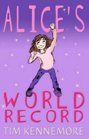 Alice's World Record by Tim Kennemore