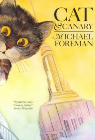 Cat & Canary by Michael Foreman