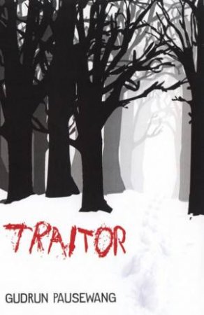 Traitor by Gudrun Pausewang