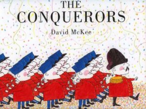 The Conquerors by David McKee