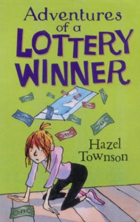 Adventures Of A Lottery Winner by Hazel Townson