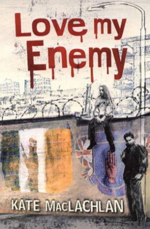 Love My Enemy by Kate Maclachlan