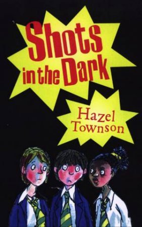 Shots In The Dark by Hazel Townson