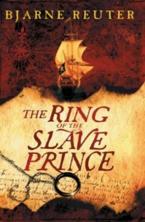 The Ring Of The Slave Prince by Bjarne Reuter