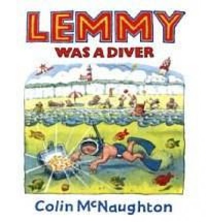 Lemmy Was A Diver by Col McNaughton