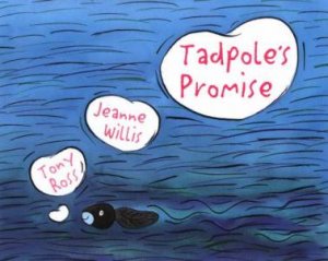 Tadpole's Promise by Ross Willis