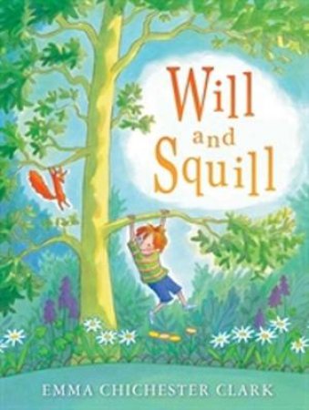 Will And Squill by Emma Chichester Clark