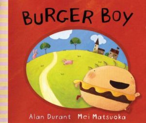 Burger Boy by Alan Durant