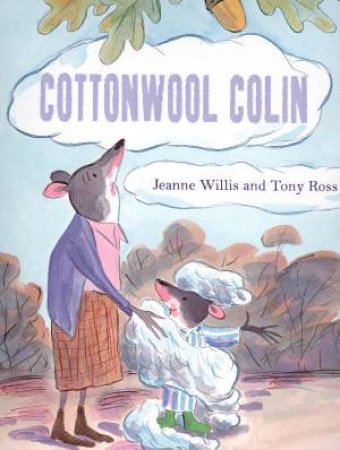 Cottonwool Colin by Jeanne Willis