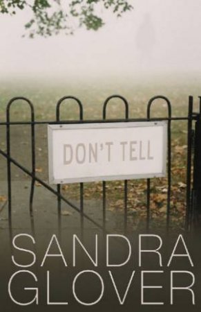 Don't Tell by Sandra Glover