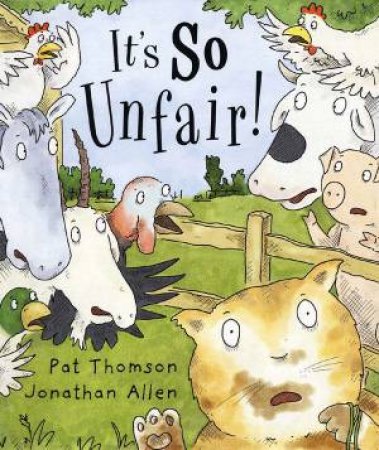 It's So Unfair! by Pat Thomson & Jonathan Allen