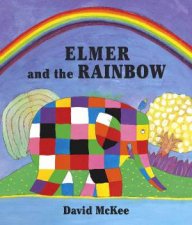 Elmer And The Rainbow