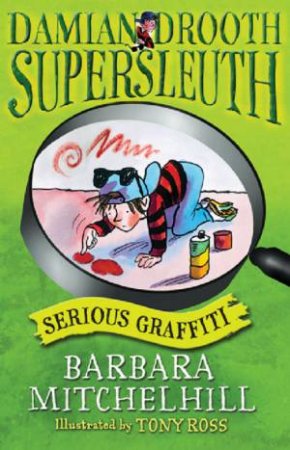 Damian Drooth: Serious Graffiti by Barbara Mitchelhill