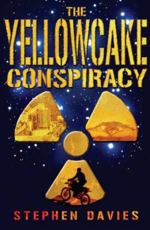 Yellow Cake Conspiracy by Stephen Davies