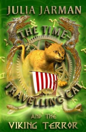 Time-Travelling Cat And The Viking Terror by Julia Jarman