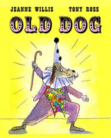 Old Dog by Jeanne Willis