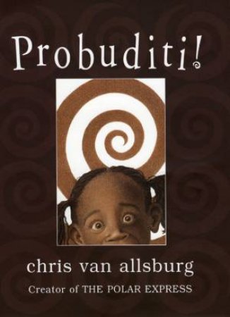 Probuditi! by Chris Allsburg