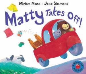 Matty Takes Off! by Jane Simmons & Miriam Moss