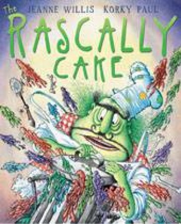 Rascally Cake by Jeanne Willis