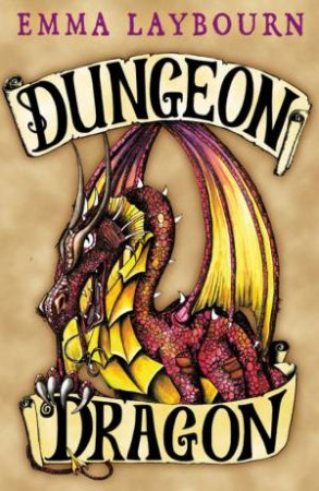 Dungeon, Dragon by Emma Laybourn