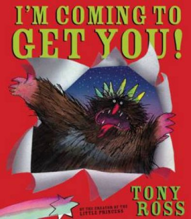 I'm Coming To Get You by Tony Ross