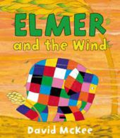 Elmer And The Wind by David Mckee