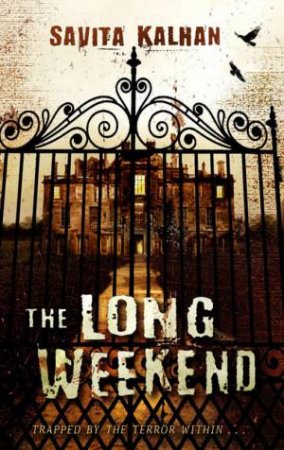 Long Weekend by Savita Kalhan