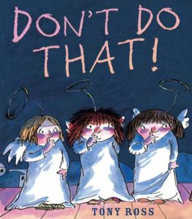 Don't Do That! by Tony Ross