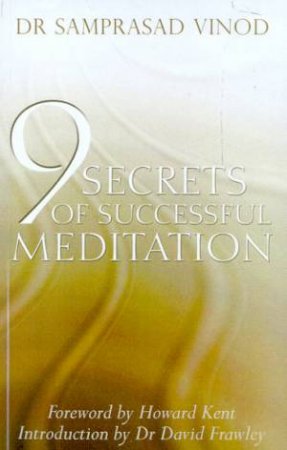 9 Secrets Of Successful Meditation by Samprasad Vinod