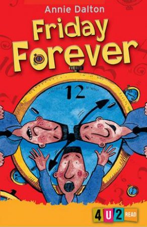 Friday Forever by Annie Dalton & Brett Hudson