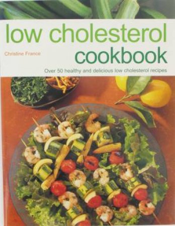 Low Cholesterol Cookbook by Christine France