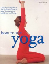 How To Use Yoga