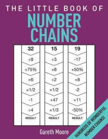 The Little Book of Number Chains by Gareth Moore