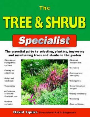 The Tree & Shrub Specialist by David Squire