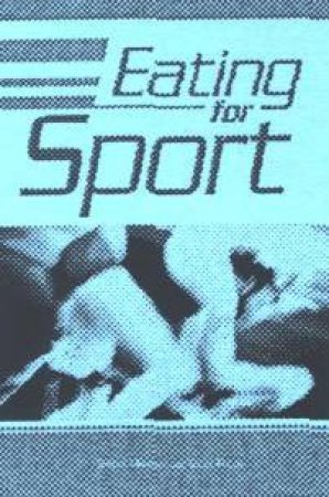 Eating For Sport by Shelly Meltzer & Cecily Fuller