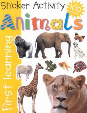 First Learning Sticker Activity: Animals by Various