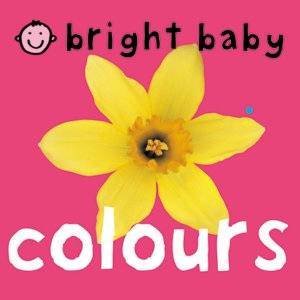 Bright Baby: Colours by Bright Baby